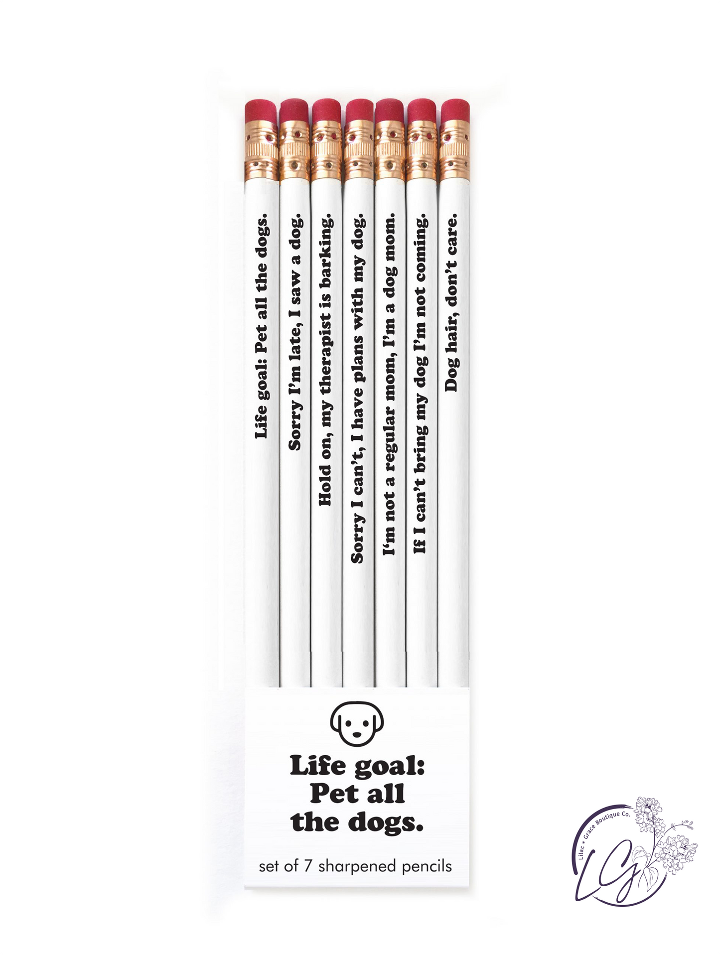 Life Goal: Pet All The Dogs Pencil Set