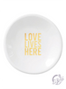 Ceramic Ring Dish & Earrings - Love Lives Here