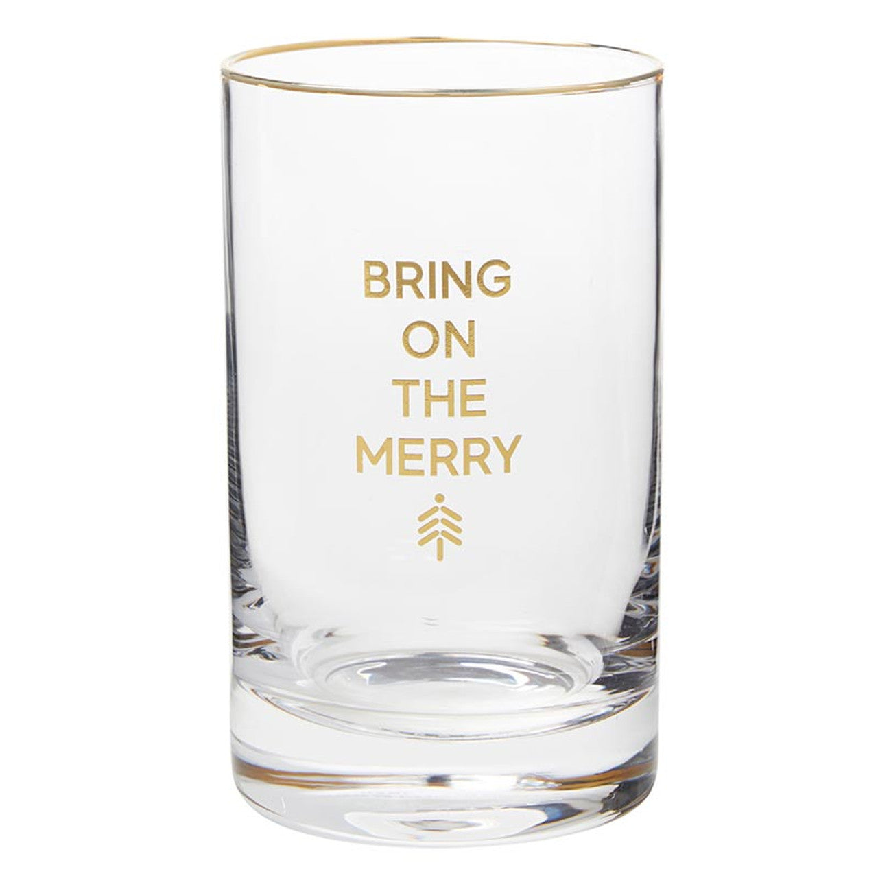 Bring On The Merry Rocks Glass