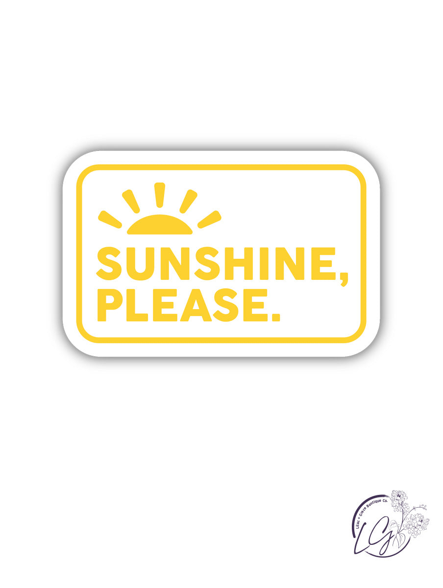 Sunshine Please Sticker