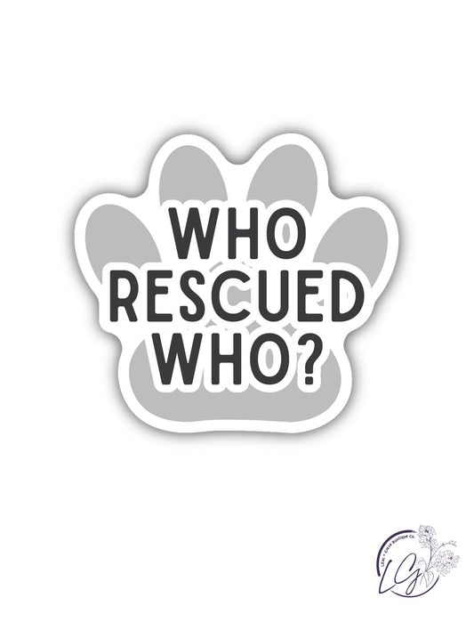 Who Rescued Who Sticker