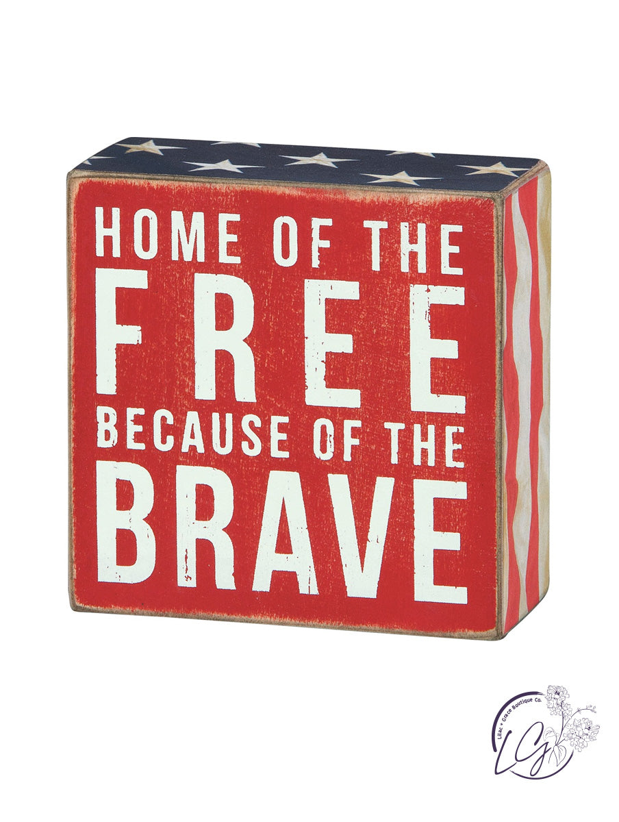 Box Sign - Home Of The Free