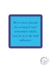 More Funny Quote Coasters