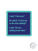 Funny Quote Coasters